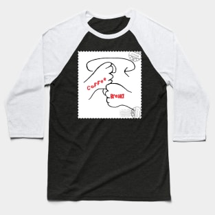 ASL Coffee Break Baseball T-Shirt